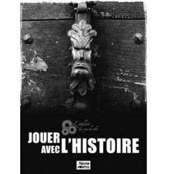 Jouer avec l'histoire